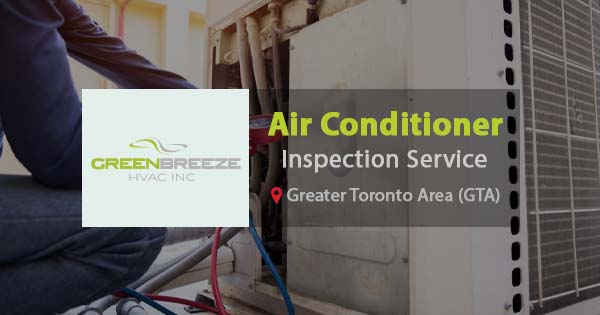 Reliable AC Inspection Service in Toronto, Ontario